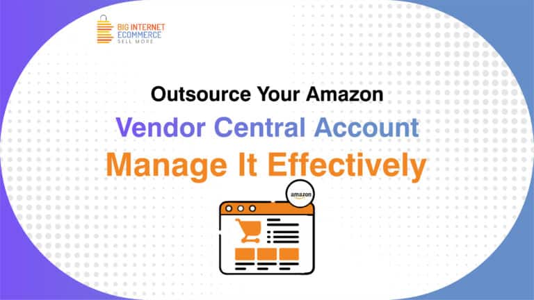 Big_Internet_Ecommerce_Amazon_Vendor_Central
