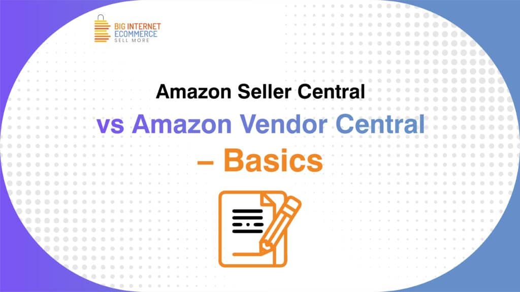 Big_Internet_Ecommerce_Amazon_Vendor_Central