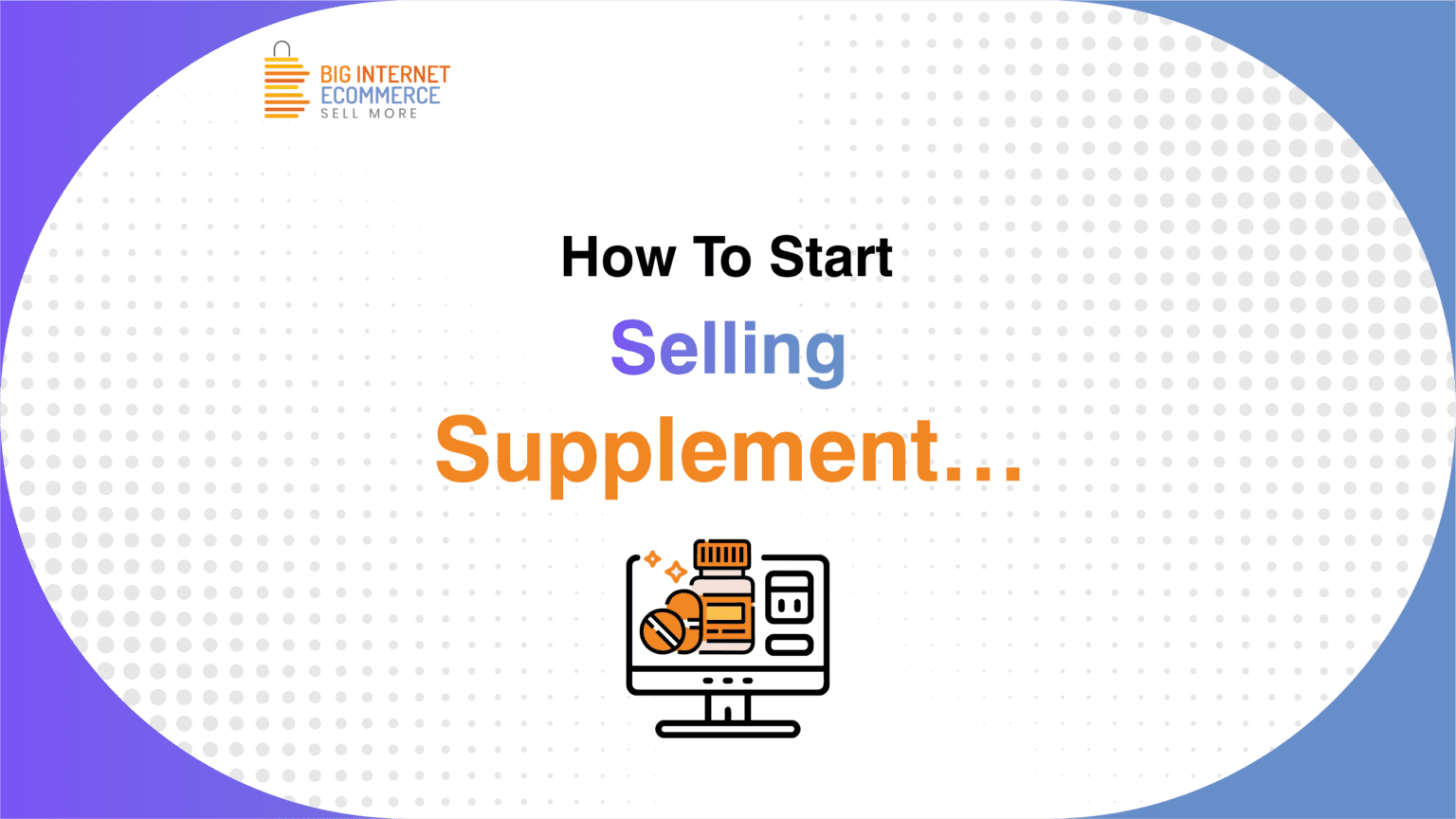 How To Start Selling Supplement Products On Amazon