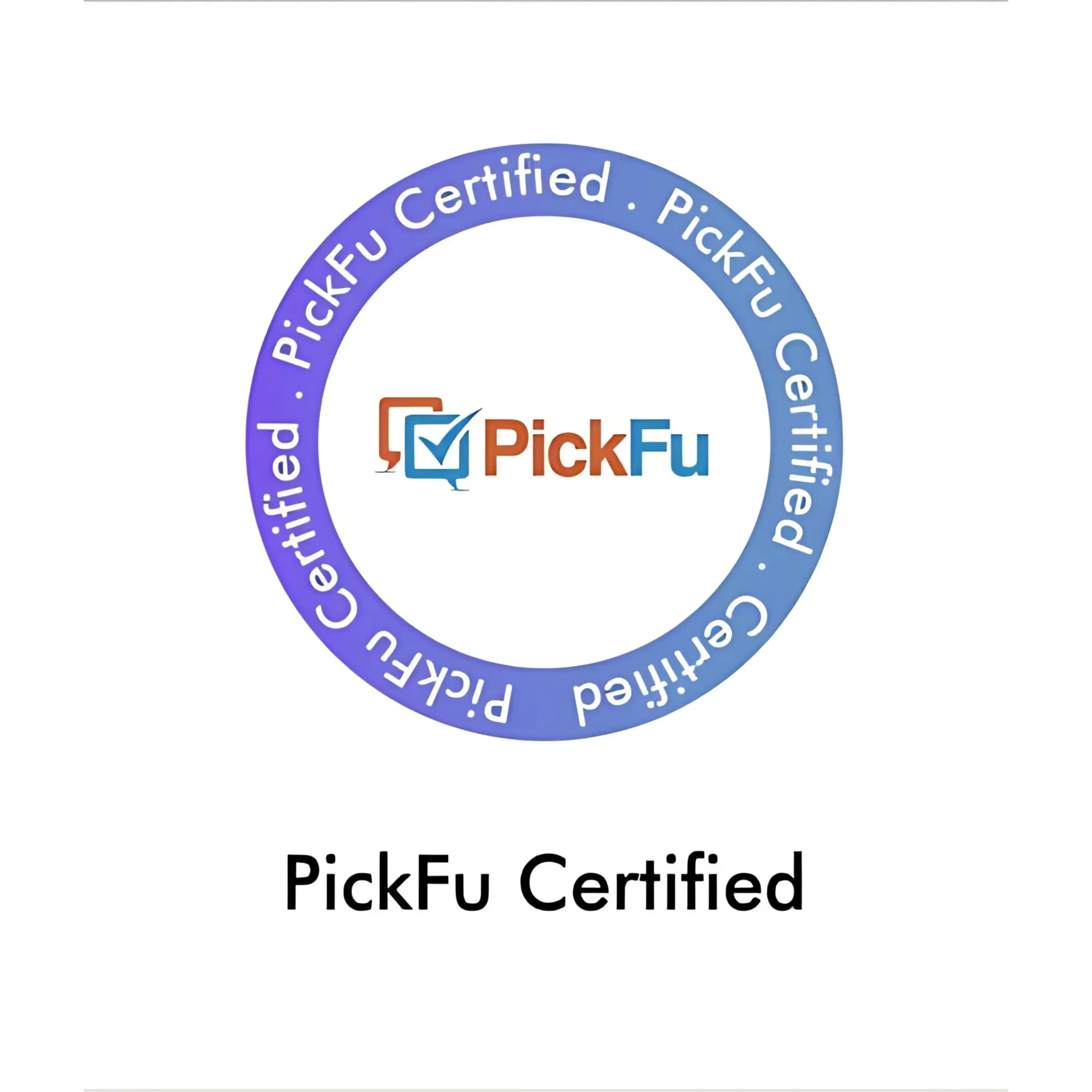 PickFu Certified