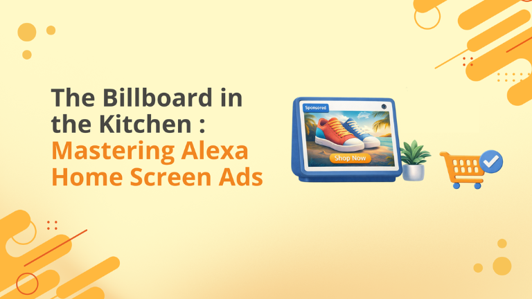 The Billboard in the Kitchen: Mastering Alexa Home Screen Ads
