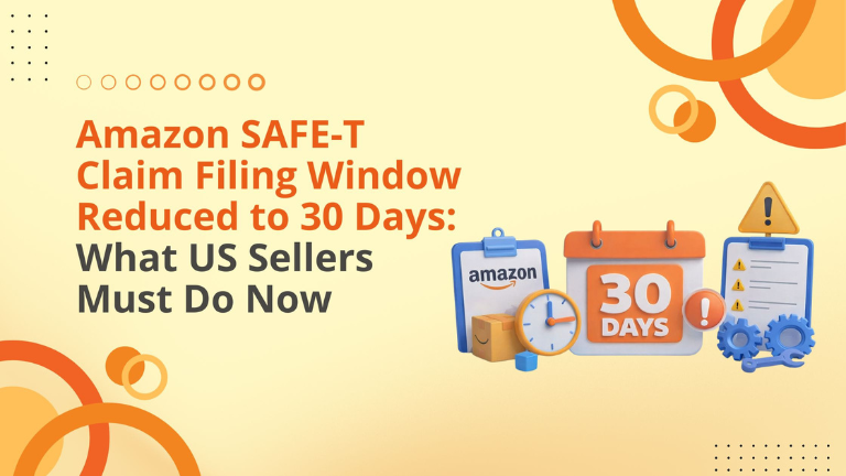 Amazon SAFE-T Claim Filing Window Reduced to 30 Days: What US Sellers Must Do Now