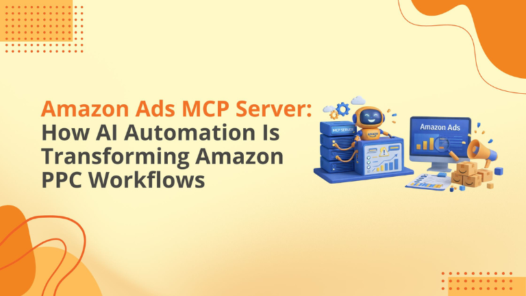 Amazon Ads MCP Server: How AI Automation Is Transforming Amazon PPC Workflows