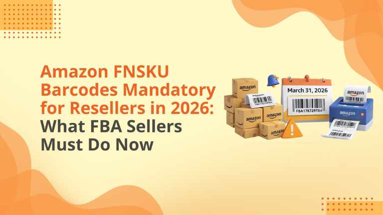 Amazon FNSKU Barcodes Mandatory for Resellers in 2026: What FBA Sellers Must Do Now