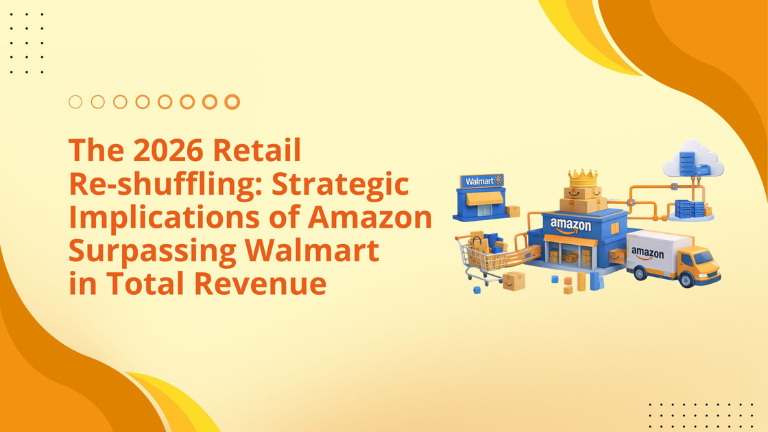 The 2026 Retail Re-shuffling: Strategic Implications of Amazon Surpassing Walmart in Total Revenue