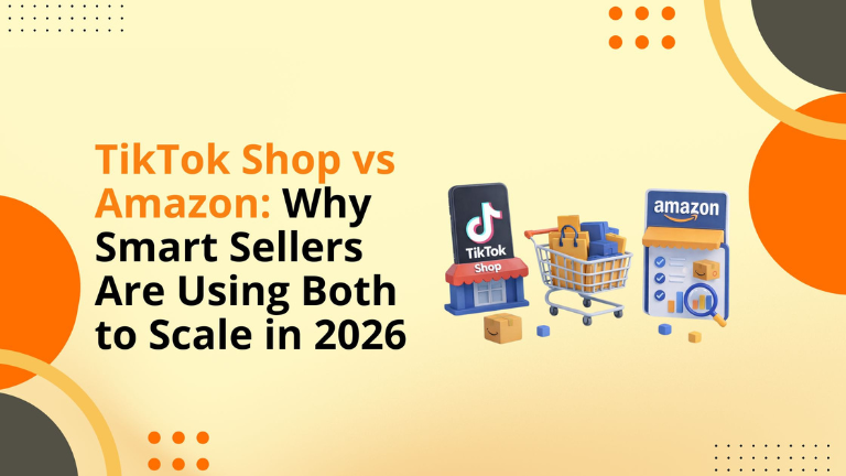 TikTok Shop vs Amazon: Why Smart Sellers Are Using Both to Scale in 2026